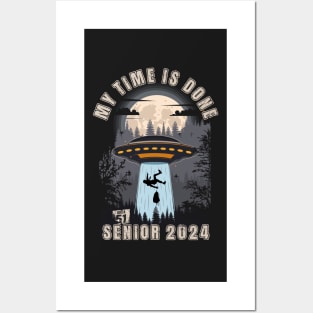 My time is done UFO funny graduation for grad Senior 2024 Posters and Art